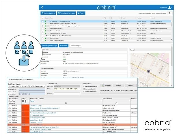 Das Modul OptiServer integriert sich nahtlos in cobra CRM und vermeidet dadurch den Import von Dubletten.