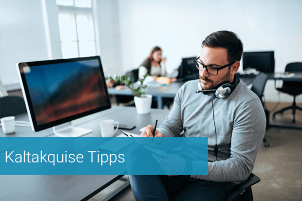 Kaltakquise Tipps