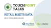 Cover of Touchpoint Talks – Retail Innovation live erleben